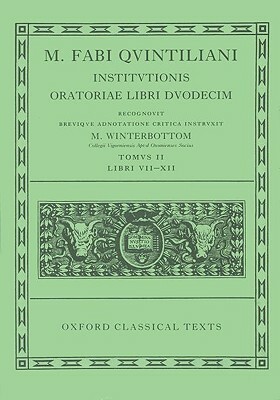 Institutionis Oratoriae: Volume II: Books VII-XII by Quintilian