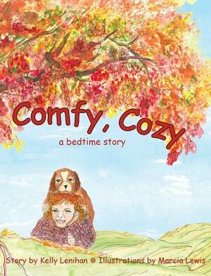 Comfy, Cozy: A Bedtime Story by Kelly Lenihan
