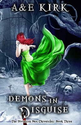 Demons In Disguise by A. Kirk, E. Kirk
