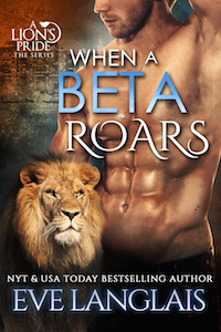 When a Beta Roars by Eve Langlais