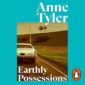 Earthly Possessions by Anne Tyler