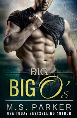 Big O's by M.S. Parker