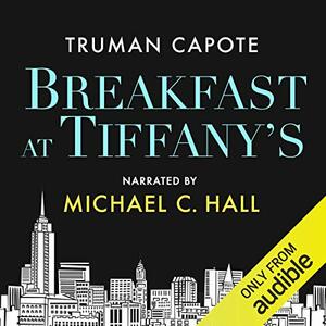Breakfast at Tiffany's  by Truman Capote