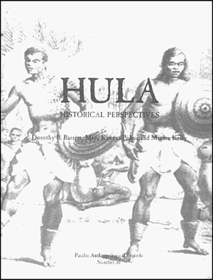 Hula Historical Perspectives by Mary Kawena Pukui, Bishop Museum Press, Marion Kelly