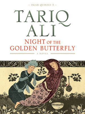 Night of the Golden Butterfly by Tariq Ali