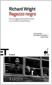 Ragazzo negro by Richard Wright, Alessandro Portelli, Bruno Fonzi