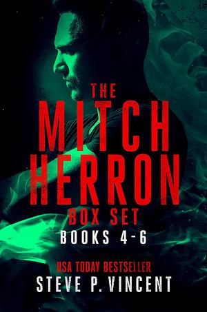 The Mitch Herron Series: Books 4-6 by Steve P. Vincent