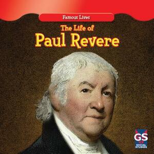 The Life of Paul Revere by Maria Nelson