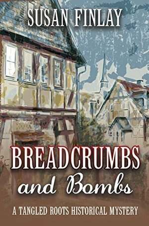 Breadcrumbs and Bombs by Susan Finlay