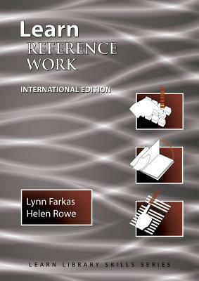 Learn Reference Work International Edition by Lynn Farkas, Helen Rowe
