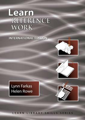 Learn Reference Work International Edition by Helen Rowe, Lynn Farkas