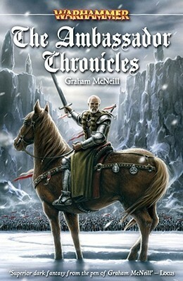 The Ambassador Chronicles by Graham McNeill