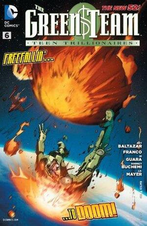 The Green Team: Teen Trillionaires #6 by Franco, J.P. Mayer, Art Baltazar