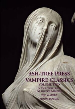 ASH-TREE PRESS VAMPIRE CLASSICS Volume Two by Christopher Roden, C. Bryson Taylor, Margaret Peterson, Stanley Wrench
