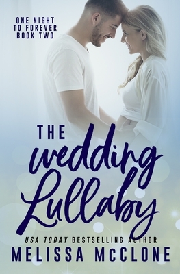 The Wedding Lullaby by Melissa McClone