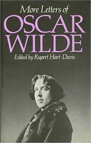 More Letters by Rupert Hart-Davis, Oscar Wilde