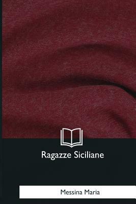 Ragazze siciliane by Maria Messina