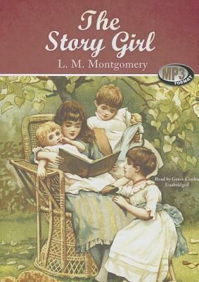 The Story Girl by L.M. Montgomery