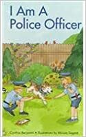 I Am a Police Officer by Cynthia Benjamin