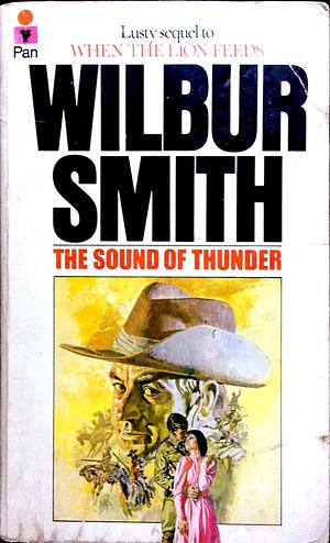 The Sound of Thunder by Wilbur Smith