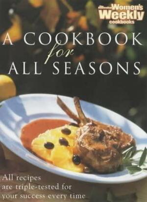 A Cookbook for All Seasons by Pamela Clark