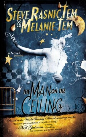 The Man on the Ceiling by Steve Rasnic Tem