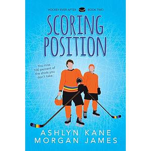 Scoring Position by Morgan James, Ashlyn Kane