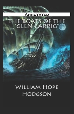 The Boats of the Glen Carrig Annotated by William Hope Hodgson