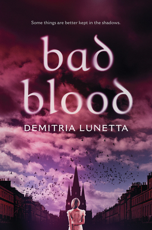 Bad Blood by Demitria Lunetta