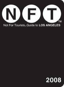 Not for Tourists Guide to Los Angeles by Danielle Chitwood, Danielle Chitwood