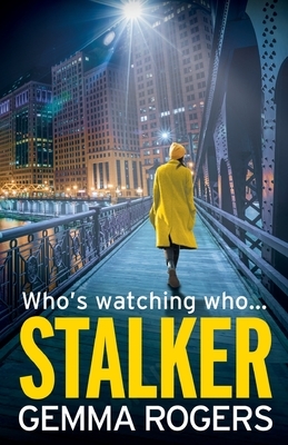 Stalker by Gemma Rogers