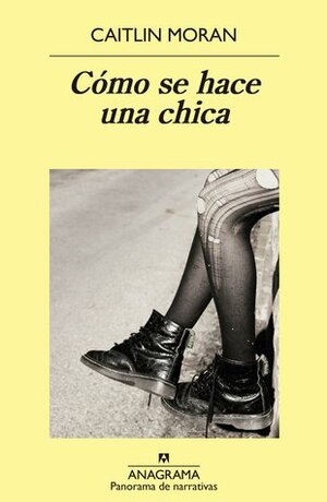 Cómo se hace una chica by Caitlin Moran