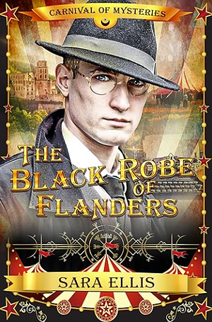 The Black Robe of Flanders by Sara Ellis