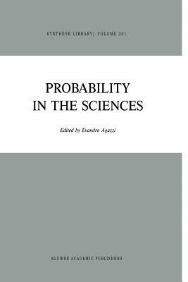 Probability in the Sciences by 