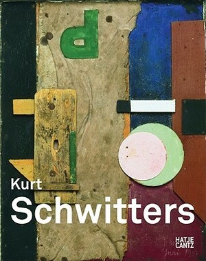 Kurt Schwitters by Kurt Schwitters, Roger Cardinal