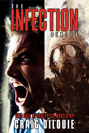 The Infection Series by Craig DiLouie