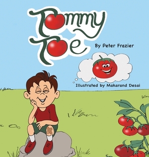 Tommy Toe by Peter Frazier, Makarand Desai
