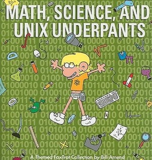 Math, Science, and UNIX Underpants by Bill Amend