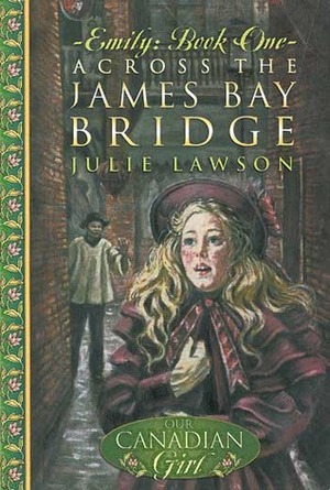 Across the James Bay Bridge by Julie Lawson
