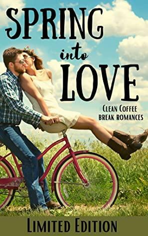 Spring into Love by Heather Scarlett, Jayne Kingsley, Ash Keller, Ann Malley