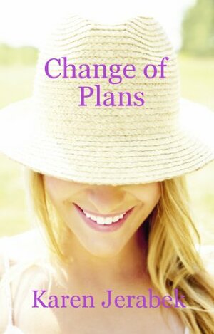 Change of Plans by Karen Jerabek