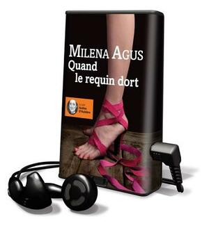 Quand Le Requin Dort by Milena Agus