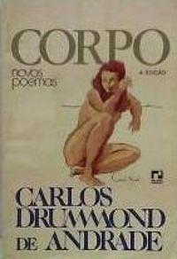Corpo by Carlos Drummond de Andrade