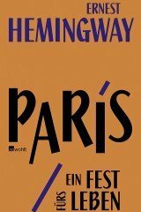 Paris, ein Fest fürs Leben by Ernest Hemingway, Werner Schmitz