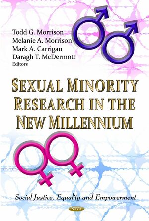 Sexual Minority Research in the New Millennium by Todd G. Morrison