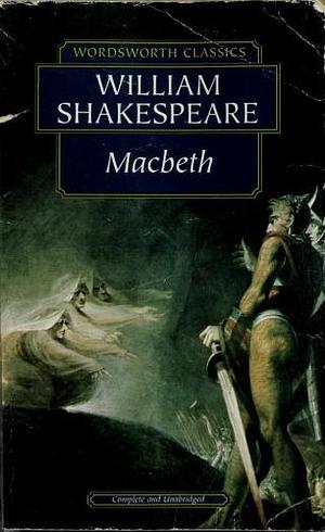 Macbeth by William Shakespeare