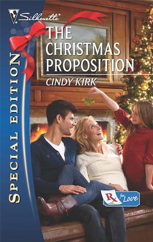 The Christmas Proposition by Cindy Kirk