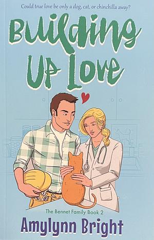 Building Up Love by Amylynn Bright