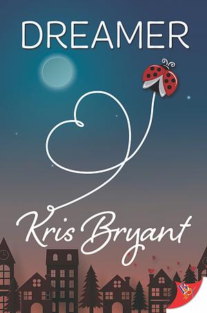 Dreamer by Kris Bryant