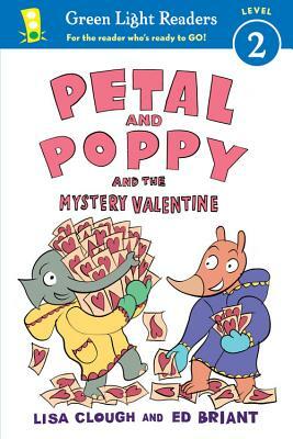 Petal and Poppy and the Mystery Valentine by Lisa Clough, Ed Briant